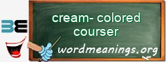 WordMeaning blackboard for cream-colored courser